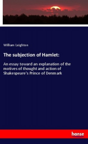 Kniha The subjection of Hamlet: William Leighton