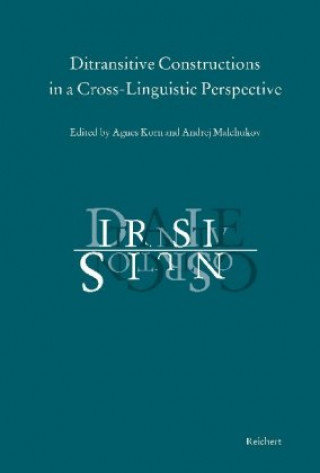 Książka Ditransitive constructions in a cross-linguistic perspective Agnes Korn