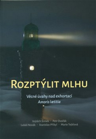 Книга Rozptýlit mlhu Petr Dvořák