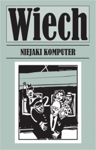 Książka Niejaki komputer WIECH Stefan Wiechecki