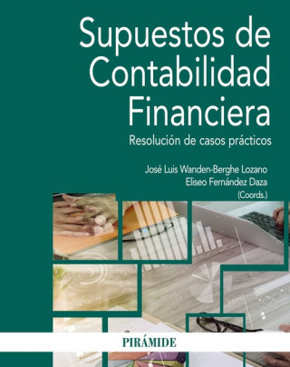 Книга SUPUESTOS DE CONTABILIDAD FINANCIERA JOSE LUIS WANDEN-BERGHE