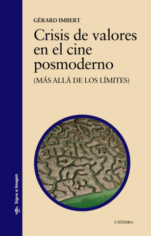 Carte CRISIS DE VALORES EN EL CINE POSMODERNO GERARD IMBERT