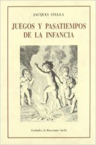 Книга Juegos y pasatiempos de la infancia JACQUES STELLA