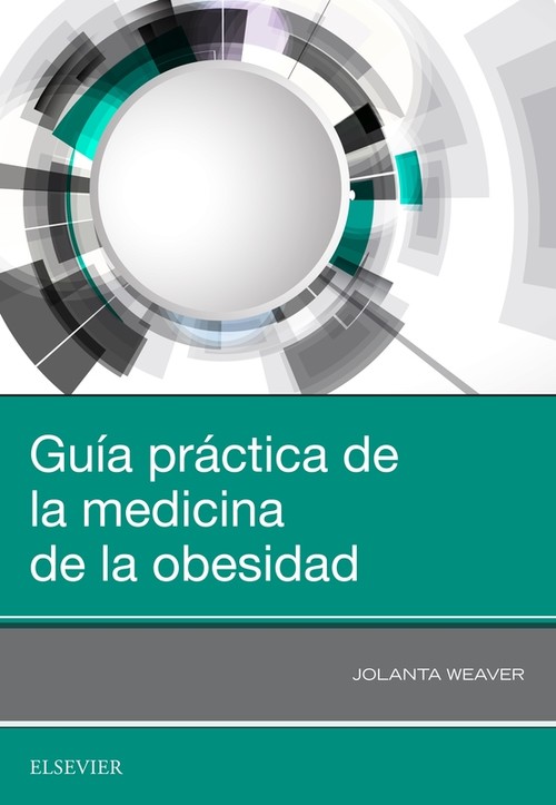 Könyv GUÍA PRACTICA DE LA MEDICINA DE LA OBESIDAD WEAVER