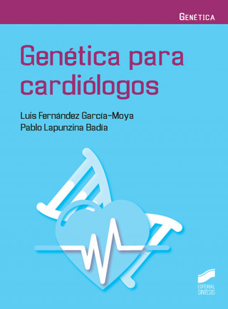 Könyv GENÈTICA PARA CARDIÓLOGOS 2019 LUIS FERNANDEZ GARCIA-MOYA