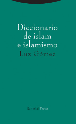 Könyv DICCIONARIO DE ISLAM E ISLAMISMO LUZ GOMEZ