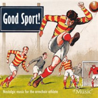 Audio Good Sport!-Nostalgic Music for the armchair athle Various