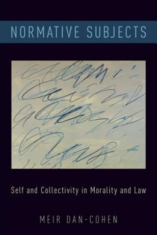 Knjiga Normative Subjects Meir Dan-Cohen