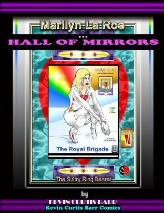 Könyv Marilyn La Roe ... HALL OF MIRRORS Kevin Curtis Barr