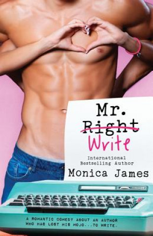 Knjiga Mr. Write Monica James