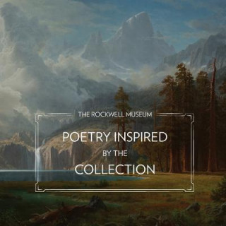 Kniha The Rockwell Museum: Poetry Inspired by the Collection Kirsty Buchanan