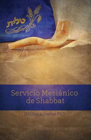 Książka Servicio Mesianico de Shabbat Mariela Perez-Rosas