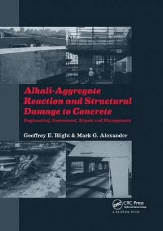 Libro Alkali-Aggregate Reaction and Structural Damage to Concrete BLIGHT