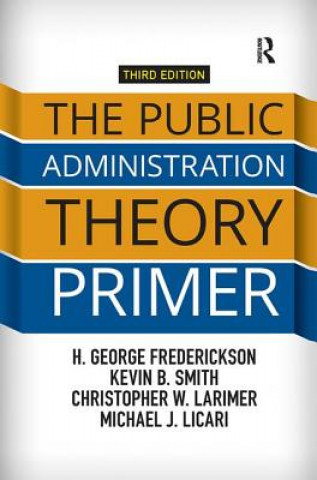 Carte Public Administration Theory Primer FREDERICKSON