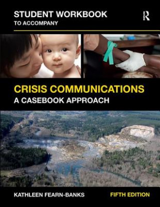 Carte Student Workbook to Accompany Crisis Communications FEARN-BANKS