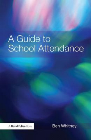 Kniha Guide to School Attendance WHITNEY
