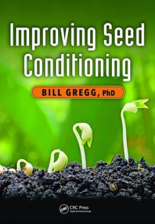 Kniha Improving Seed Conditioning GREGG