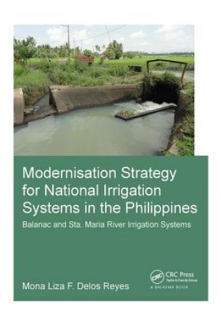 Książka Modernisation Strategy for National Irrigation Systems in the Phlippines DELOS REYES