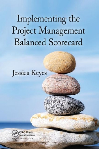 Kniha Implementing the Project Management Balanced Scorecard KEYES