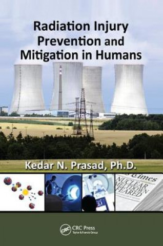 Könyv Radiation Injury Prevention and Mitigation in Humans PRASAD