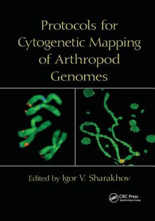 Книга Protocols for Cytogenetic Mapping of Arthropod Genomes 