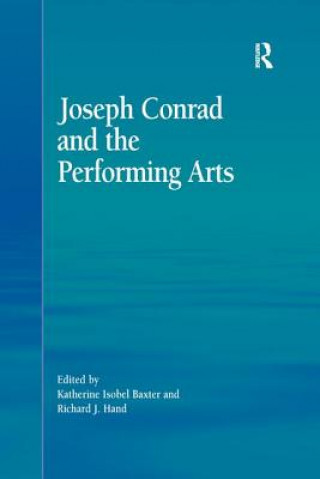 Książka Joseph Conrad and the Performing Arts BAXTER