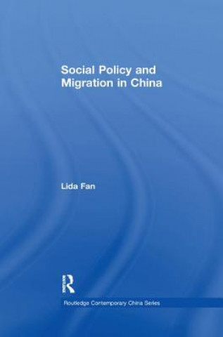 Könyv Social Policy and Migration in China FAN