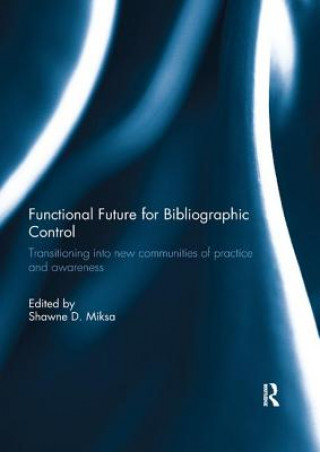 Kniha Functional Future for Bibliographic Control 