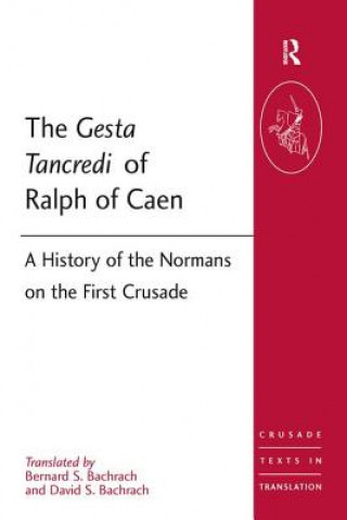 Carte Gesta Tancredi of Ralph of Caen OF CAEN