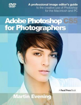 Könyv Adobe Photoshop CS5 for Photographers EVENING
