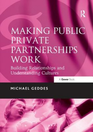 Книга Making Public Private Partnerships Work GEDDES