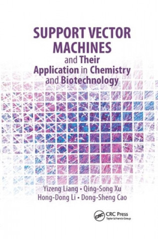 Kniha Support Vector Machines and Their Application in Chemistry and Biotechnology LIANG