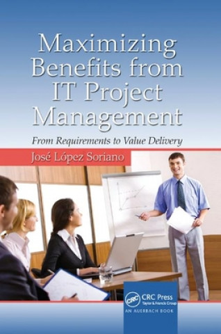Knjiga Maximizing Benefits from IT Project Management SORIANO