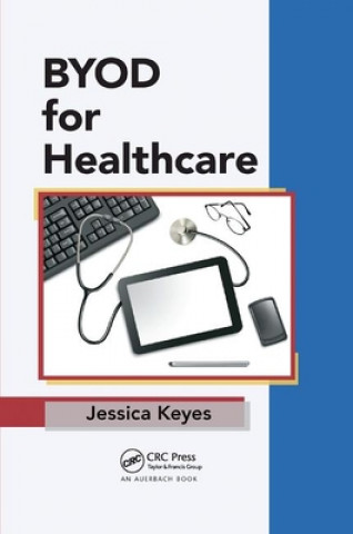 Kniha BYOD for Healthcare KEYES