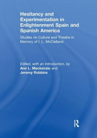Книга Hesitancy and Experimentation in Enlightenment Spain and Spanish America 