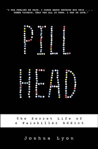 Kniha Pill Head Joshua Lyon