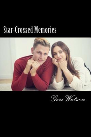Könyv Star-Crossed Memories Geri Watson