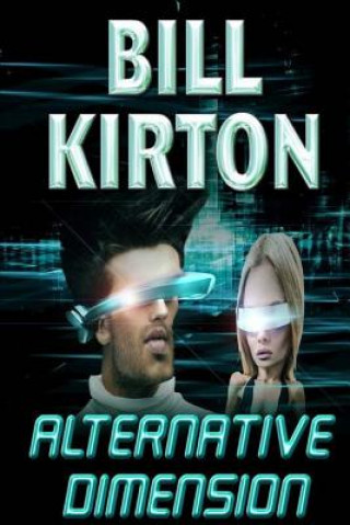 Kniha Alternative Dimension Bill Kirton