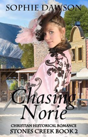 Knjiga Chasing Norie Sophie Dawson