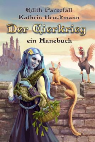 Knjiga Der Eierkrieg: Ein Hanebuch Edith Parzefall