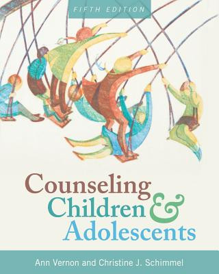 Kniha Counseling Children and Adolescents Ann Vernon