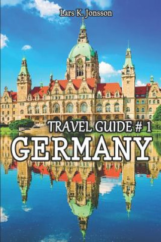 Kniha Germany Travel Guide # 1 Lars K Jonsson