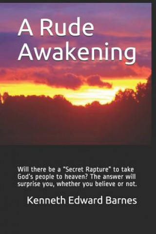 Book Rude Awakening Kenneth Edward Barnes