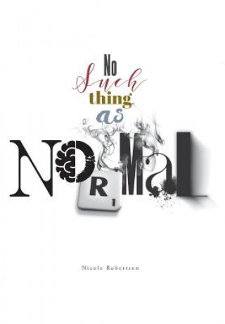 Libro No Such Thing as Normal Nicole Robertson