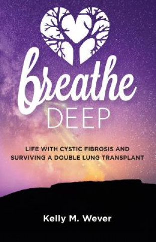 Libro Breathe Deep Kelly Wever