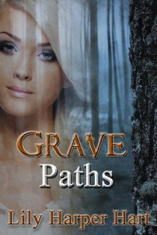 Knjiga Grave Paths Lily Harper Hart