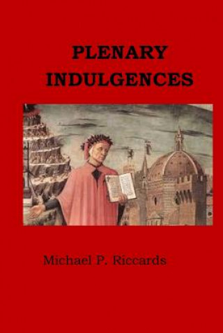 Boek Plenary Indulgences Michael P Riccards