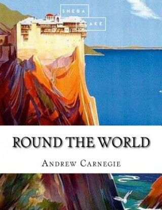 Knjiga Round the World Andrew Carnegie