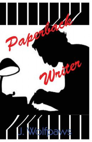 Книга Paperback Writer J Wolfpaws