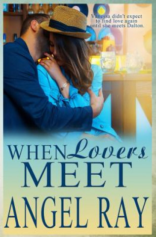 Knjiga When Lovers Meet Angel Ray